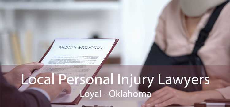 Local Personal Injury Lawyers Loyal - Oklahoma