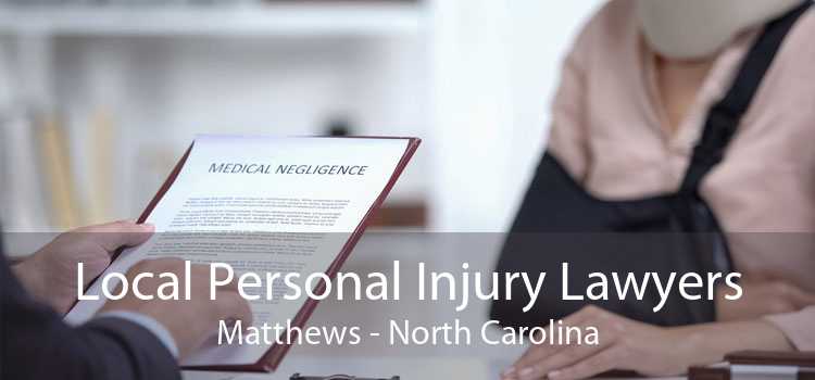 Local Personal Injury Lawyers Matthews - North Carolina