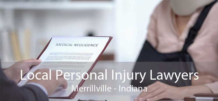 Local Personal Injury Lawyers Merrillville - Indiana