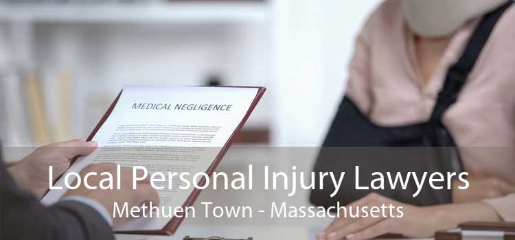 Local Personal Injury Lawyers Methuen Town - Massachusetts