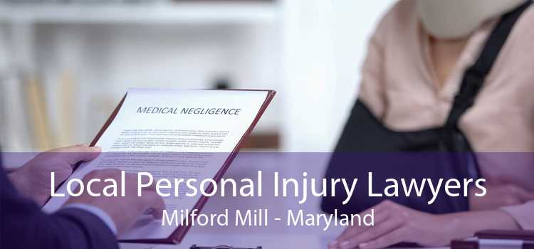 Local Personal Injury Lawyers Milford Mill - Maryland