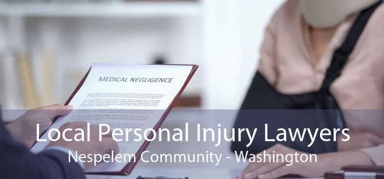 Local Personal Injury Lawyers Nespelem Community - Washington