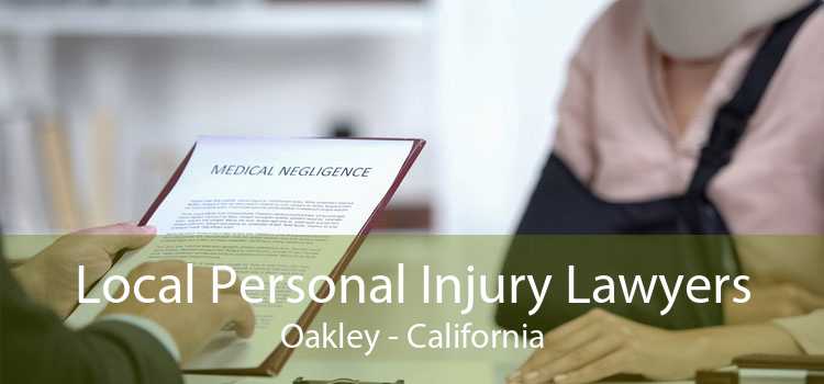 Local Personal Injury Lawyers Oakley - California