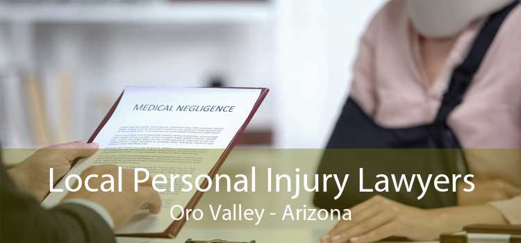 Local Personal Injury Lawyers Oro Valley - Arizona