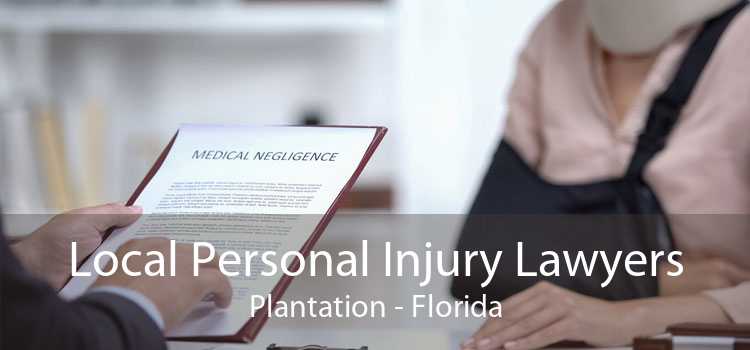 Local Personal Injury Lawyers Plantation - Florida