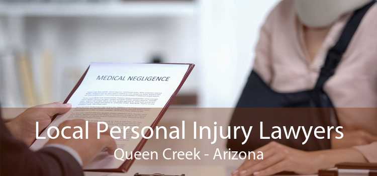 Local Personal Injury Lawyers Queen Creek - Arizona