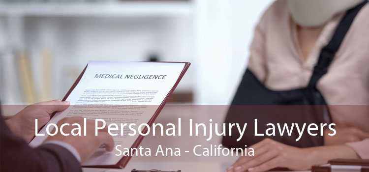 Local Personal Injury Lawyers Santa Ana - California