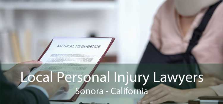 Local Personal Injury Lawyers Sonora - California