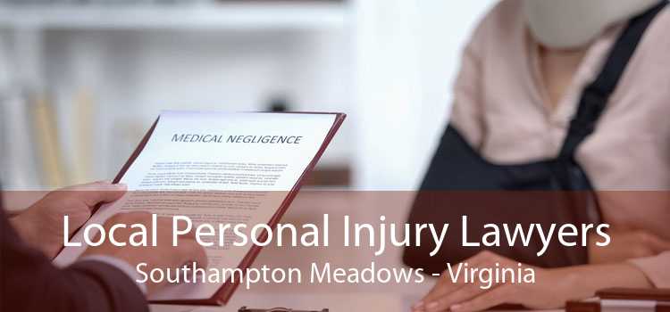 Local Personal Injury Lawyers Southampton Meadows - Virginia