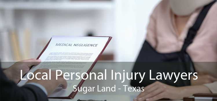 Local Personal Injury Lawyers Sugar Land - Texas