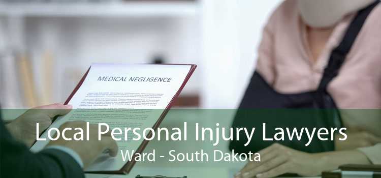 Local Personal Injury Lawyers Ward - South Dakota