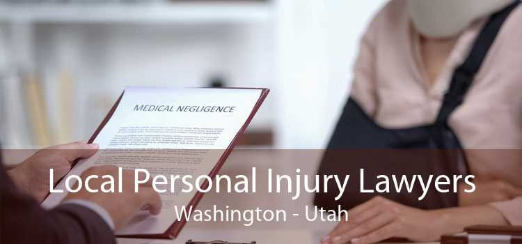 Local Personal Injury Lawyers Washington - Utah