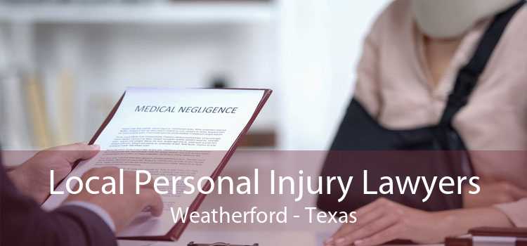 Local Personal Injury Lawyers Weatherford - Texas
