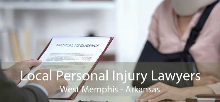 Local Personal Injury Lawyers West Memphis - Arkansas