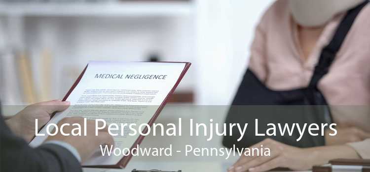 Local Personal Injury Lawyers Woodward - Pennsylvania