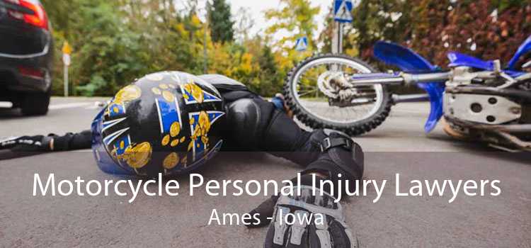 Motorcycle Personal Injury Lawyers Ames - Iowa