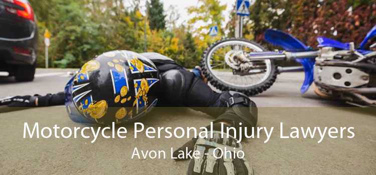 Motorcycle Personal Injury Lawyers Avon Lake - Ohio