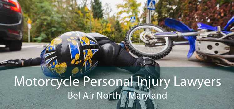 Motorcycle Personal Injury Lawyers Bel Air North - Maryland