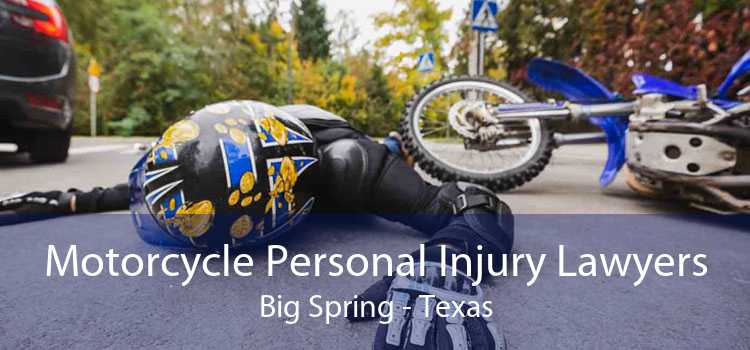 Motorcycle Personal Injury Lawyers Big Spring - Texas