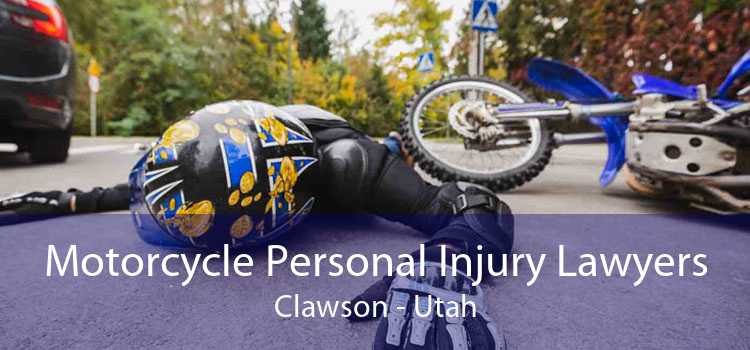 Motorcycle Personal Injury Lawyers Clawson - Utah