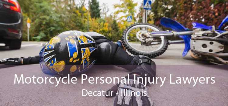 Motorcycle Personal Injury Lawyers Decatur - Illinois