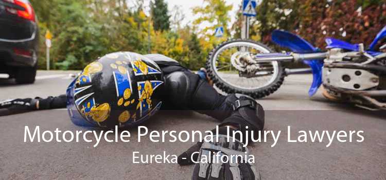 Motorcycle Personal Injury Lawyers Eureka - California