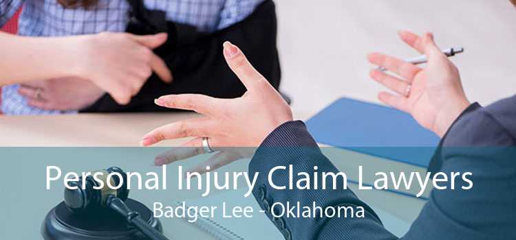 Personal Injury Claim Lawyers Badger Lee - Oklahoma