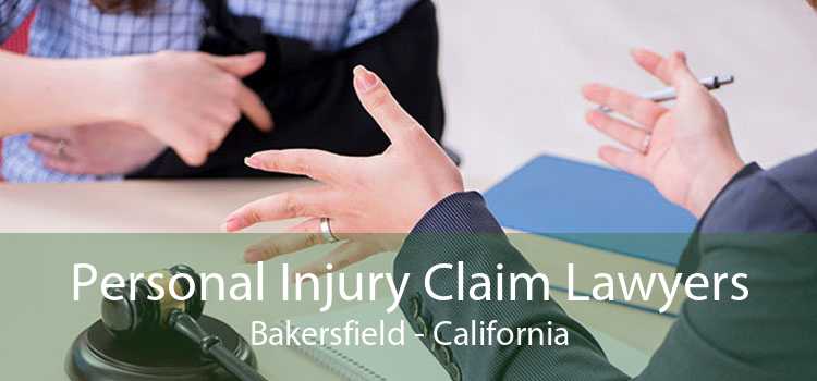 Personal Injury Claim Lawyers Bakersfield - California