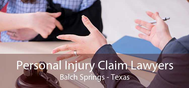 Personal Injury Claim Lawyers Balch Springs - Texas