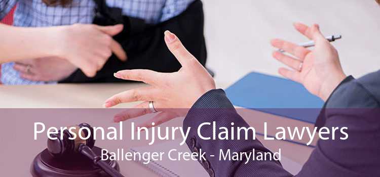 Personal Injury Claim Lawyers Ballenger Creek - Maryland