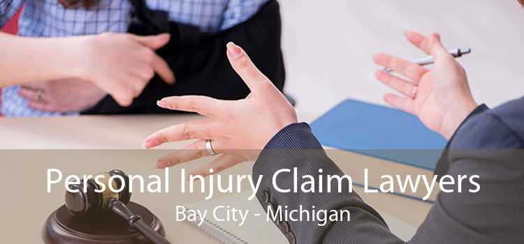 Personal Injury Claim Lawyers Bay City - Michigan