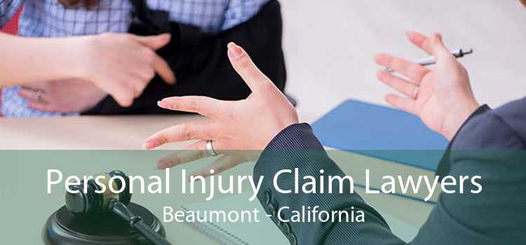 Personal Injury Claim Lawyers Beaumont - California