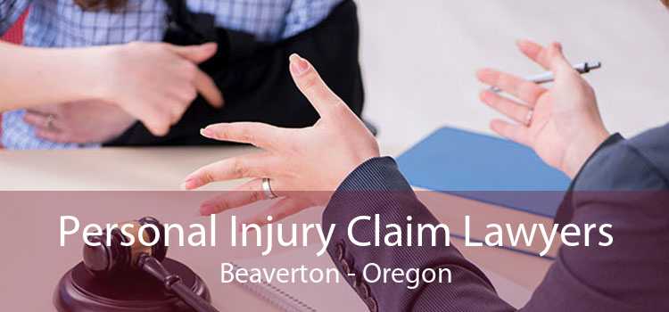 Personal Injury Claim Lawyers Beaverton - Oregon