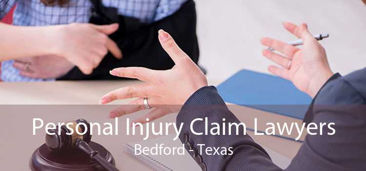 Personal Injury Claim Lawyers Bedford - Texas