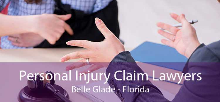 Personal Injury Claim Lawyers Belle Glade - Florida