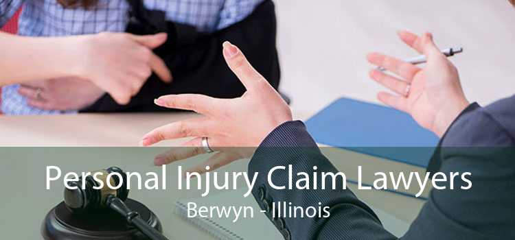 Personal Injury Claim Lawyers Berwyn - Illinois