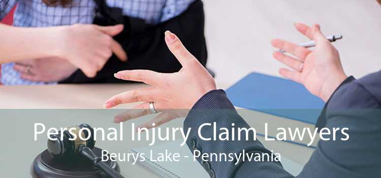 Personal Injury Claim Lawyers Beurys Lake - Pennsylvania