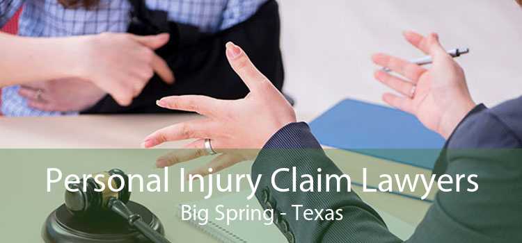 Personal Injury Claim Lawyers Big Spring - Texas