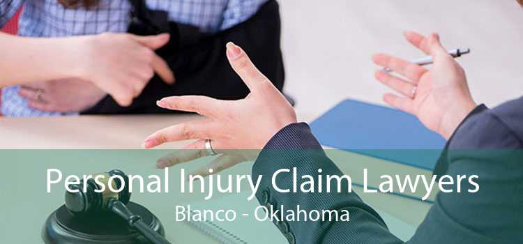 Personal Injury Claim Lawyers Blanco - Oklahoma