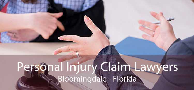 Personal Injury Claim Lawyers Bloomingdale - Florida