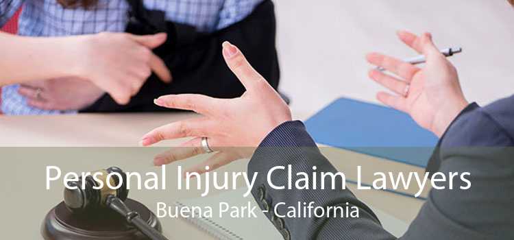 Personal Injury Claim Lawyers Buena Park - California