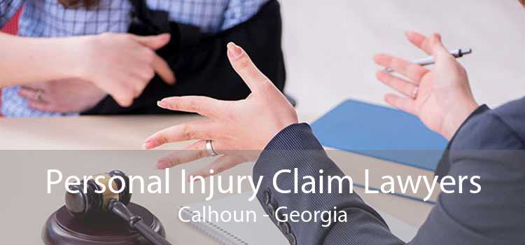 Personal Injury Claim Lawyers Calhoun - Georgia