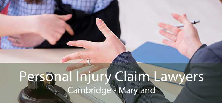 Personal Injury Claim Lawyers Cambridge - Maryland