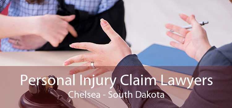 Personal Injury Claim Lawyers Chelsea - South Dakota