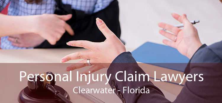 Personal Injury Claim Lawyers Clearwater - Florida