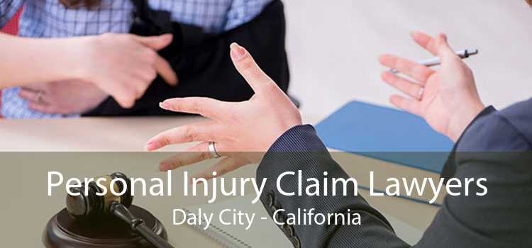 Personal Injury Claim Lawyers Daly City - California