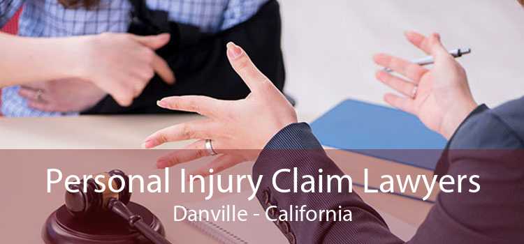 Personal Injury Claim Lawyers Danville - California