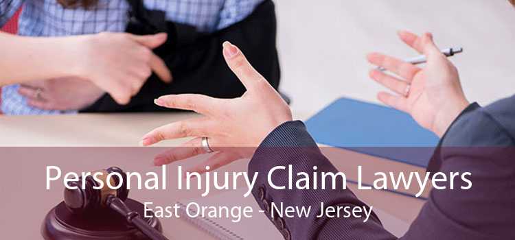 Personal Injury Claim Lawyers East Orange - New Jersey