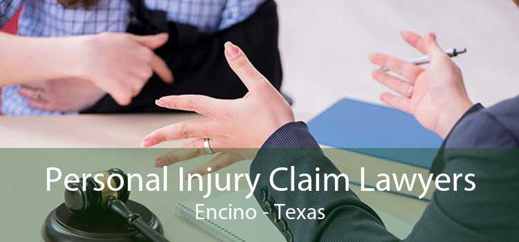 Personal Injury Claim Lawyers Encino - Texas