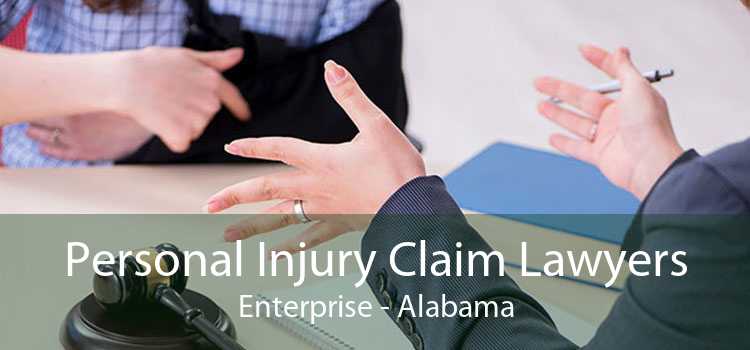 Personal Injury Claim Lawyers Enterprise - Alabama